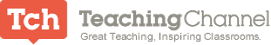 Teaching Channel Great Teaching, Inspiring Classrooms